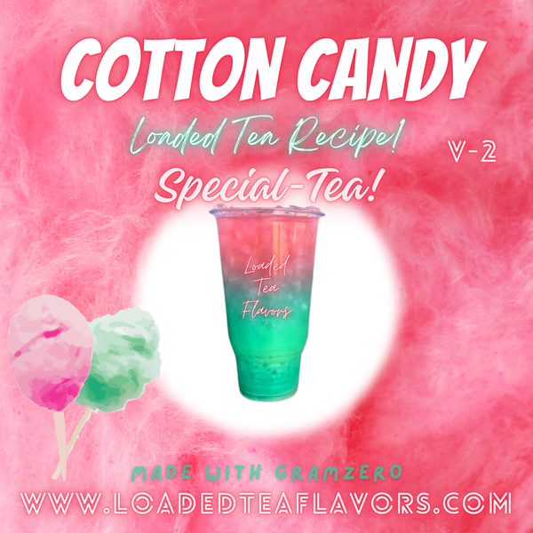 Cotton Candy V2 🍬 Specialty DIY Loaded Tea Recipe