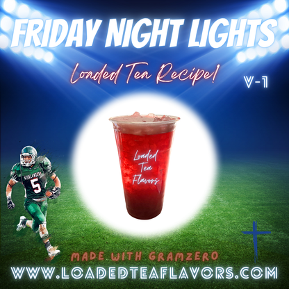 Friday Night Lights V1 🏉 DIY Loaded Tea Recipe