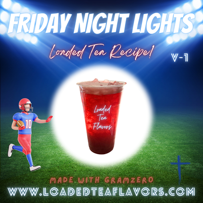 Friday Night Lights V1 🏉 DIY Loaded Tea Recipe