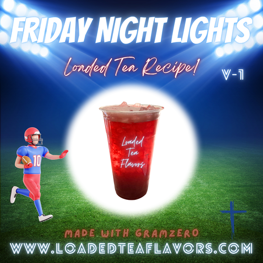 Friday Night Lights V1 🏉 DIY Loaded Tea Recipe