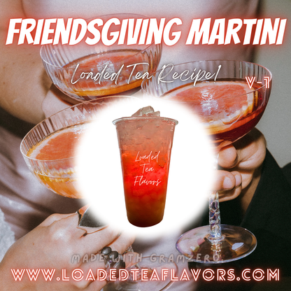 Friendsgiving Martini ️🤗🍸 DIY Loaded Tea Recipe