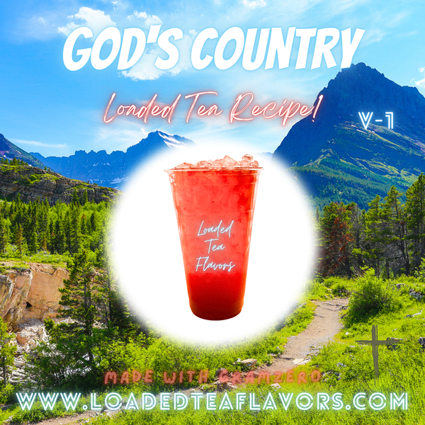 God's Country V1 🏔️ DIY Loaded Tea Recipe