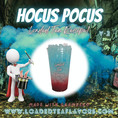 Hocus Pocus V2 Flavored 🪄🎩 Loaded Tea Recipe