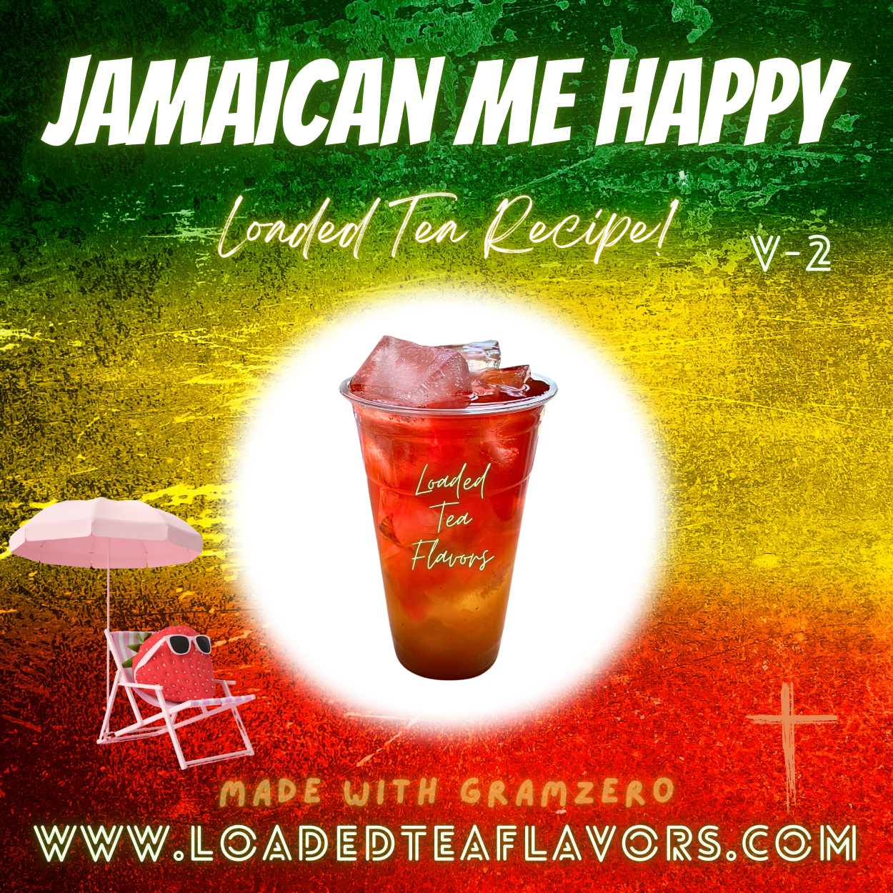 Jamaican Me Happy V2 ⛱️ DIY Loaded Tea Recipe