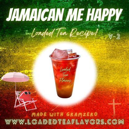 Jamaican Me Happy V2 ⛱️ DIY Loaded Tea Recipe