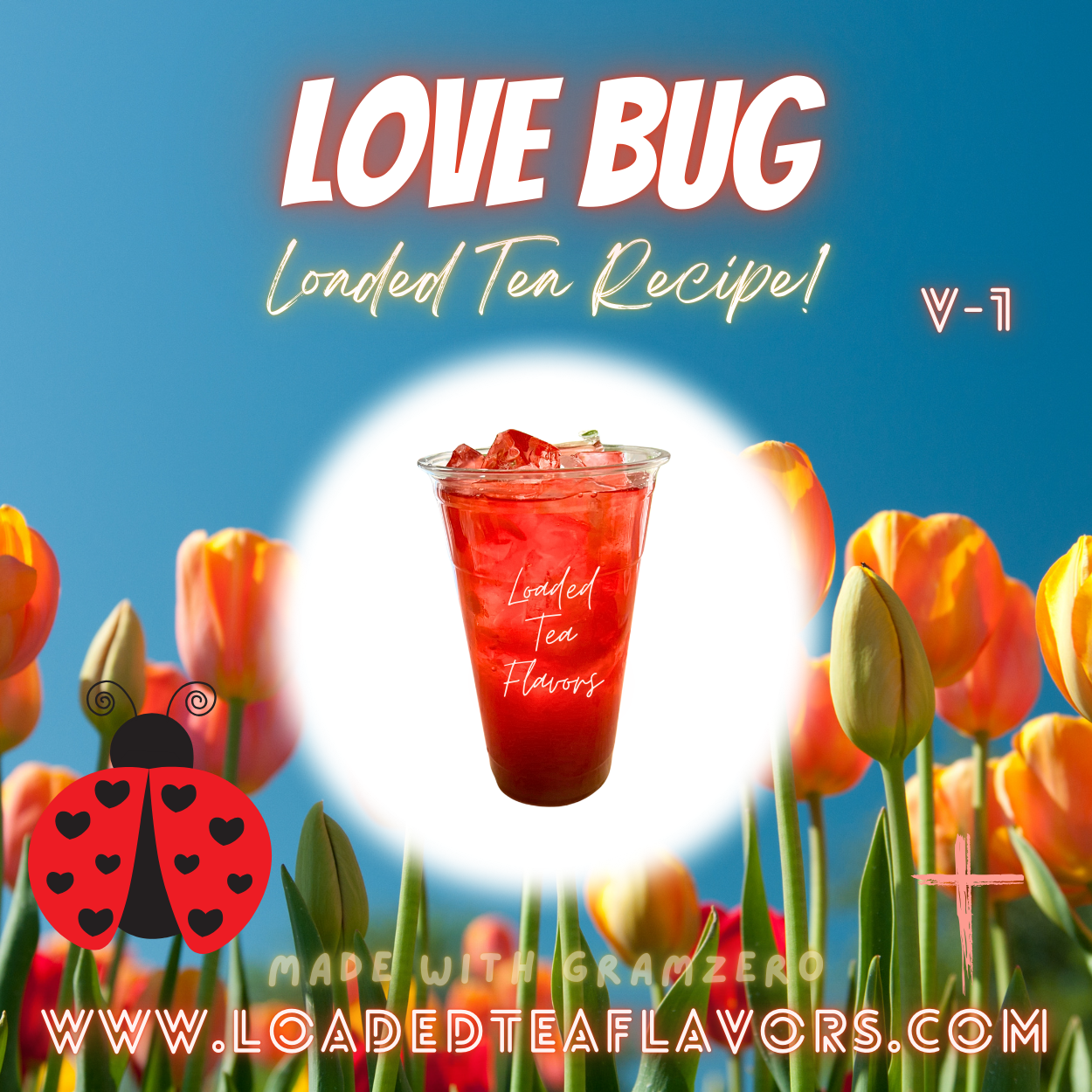 Love Bug ️🐞 DIY Loaded Tea Recipe – Loaded Tea Flavors
