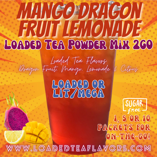 Mango Dragon Fruit Lemonade Loaded Tea Powder Mix for Vitamin Tea Energy Drink Make Loaded Teas at Home Lit Mega