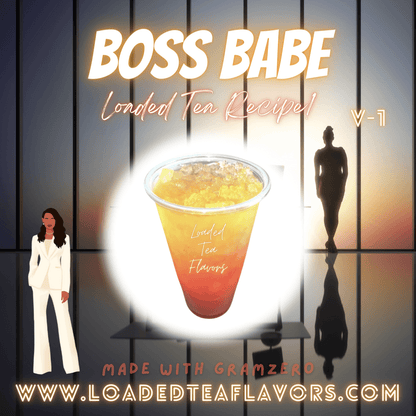Boss Babe Flavored 👗 Loaded Tea Recipe