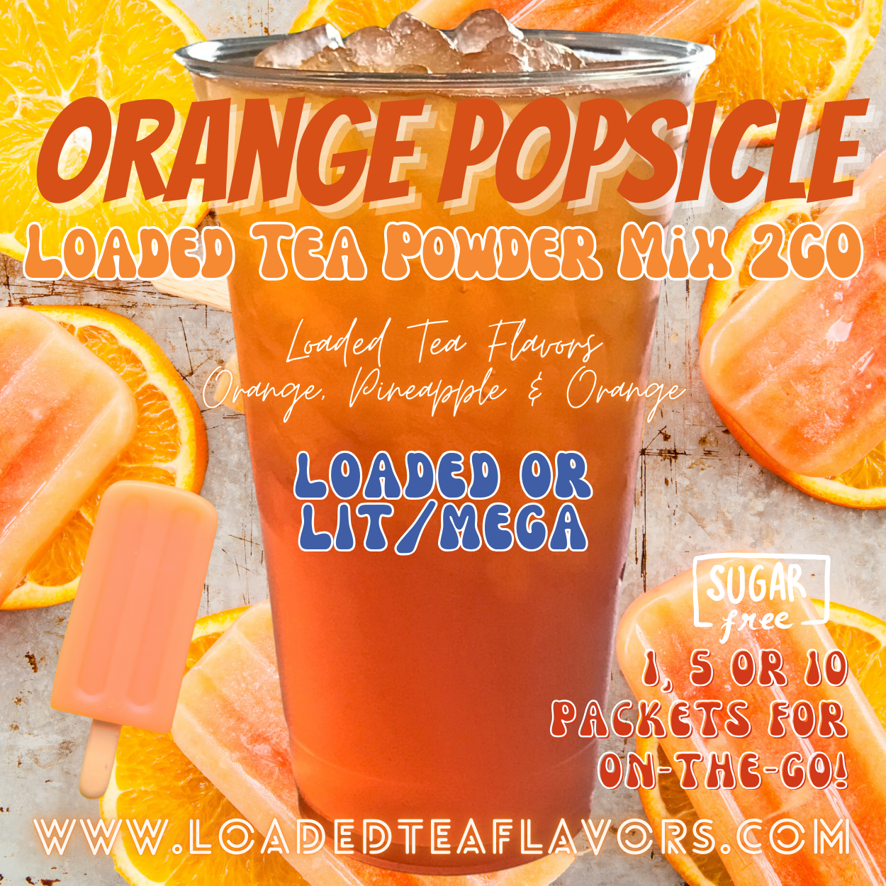 Orange Popsicle Loaded Tea Powder Mix for Vitamin Tea Energy Drink Make Loaded Teas at Home Lit Mega