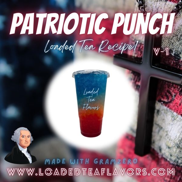 Patriotic Punch 🇺🇸 DIY Loaded Tea Recipe