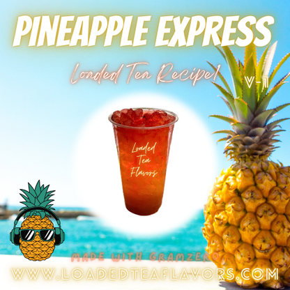 Pineapple Express 🍍 DIY Loaded Tea Recipe