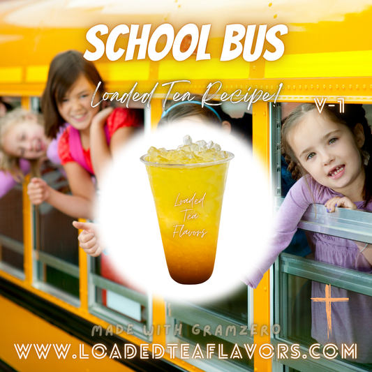 School Bus 🚌 DIY Loaded Tea Recipe