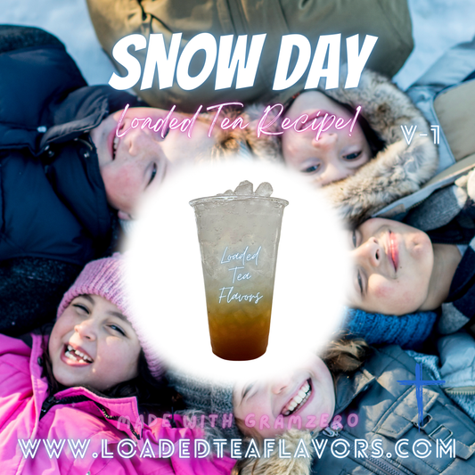 Snow Day V1 ️☃️ DIY Loaded Tea Recipe