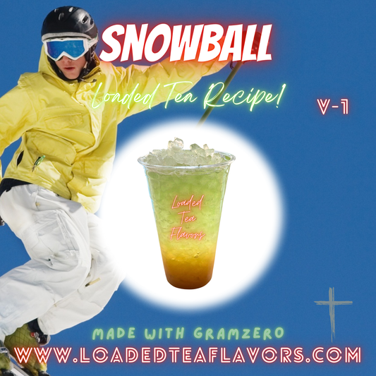 Snowball 🏂 DIY Loaded Tea Recipe