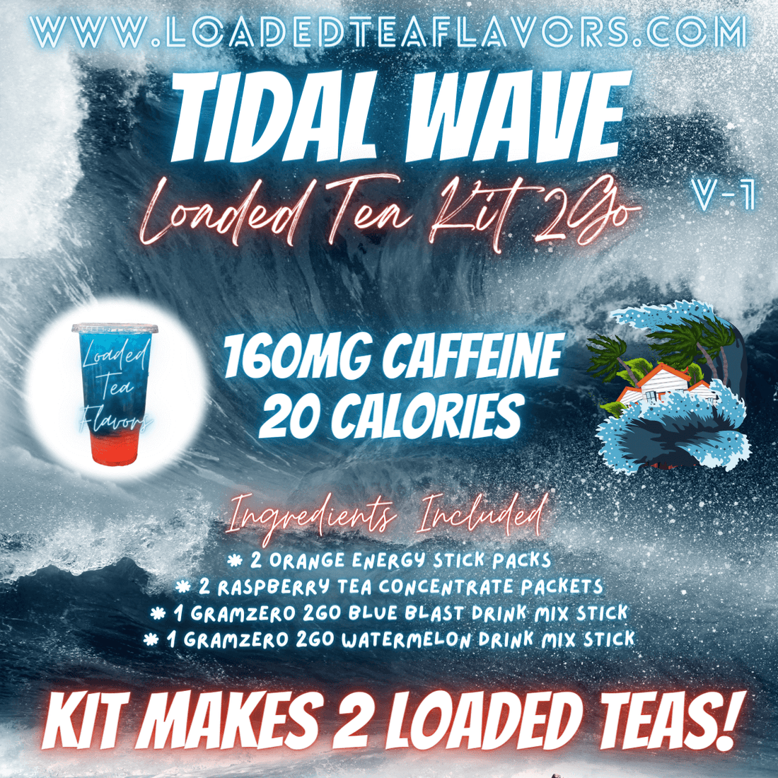 Tidal Wave Flavored 🌊🌊 Loaded Tea Kit 2GO ~ Makes 2-32oz Teas – Loaded ...