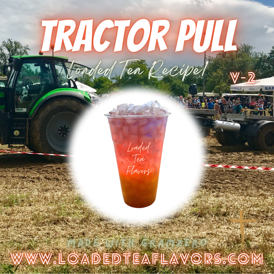 Tractor Pull V2 ️🚜🚜 DIY Loaded Tea Recipe