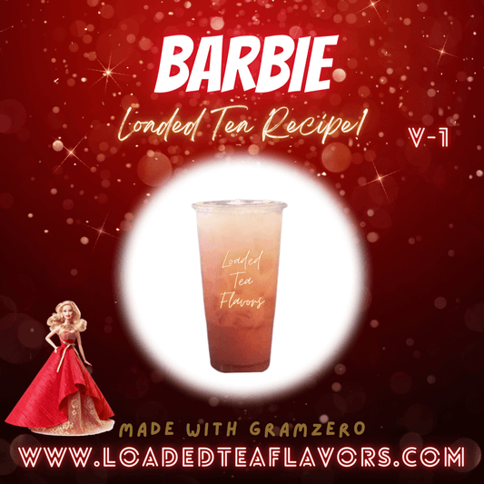 Barbie Flavored 💄💅 Loaded Tea Recipe