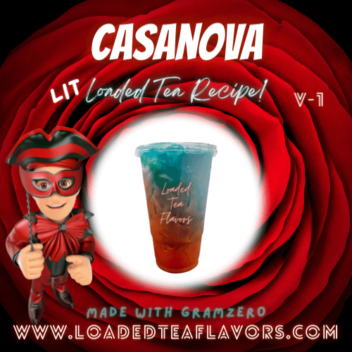 Casanova Flavored 🌹 Loaded Tea Recipe