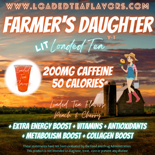 Farmer's Daughter Flavored 👩‍🌾 Loaded Tea Recipe
