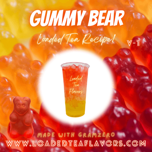 Gummy Bear Flavored 🐻 Loaded Tea Recipe