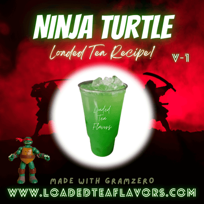 Ninja Turtle Flavored ⚔️🐢 Loaded Tea Recipe - Version 1