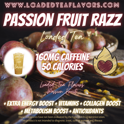 Passion Fruit Razz Flavored 😻 Loaded Tea Recipe