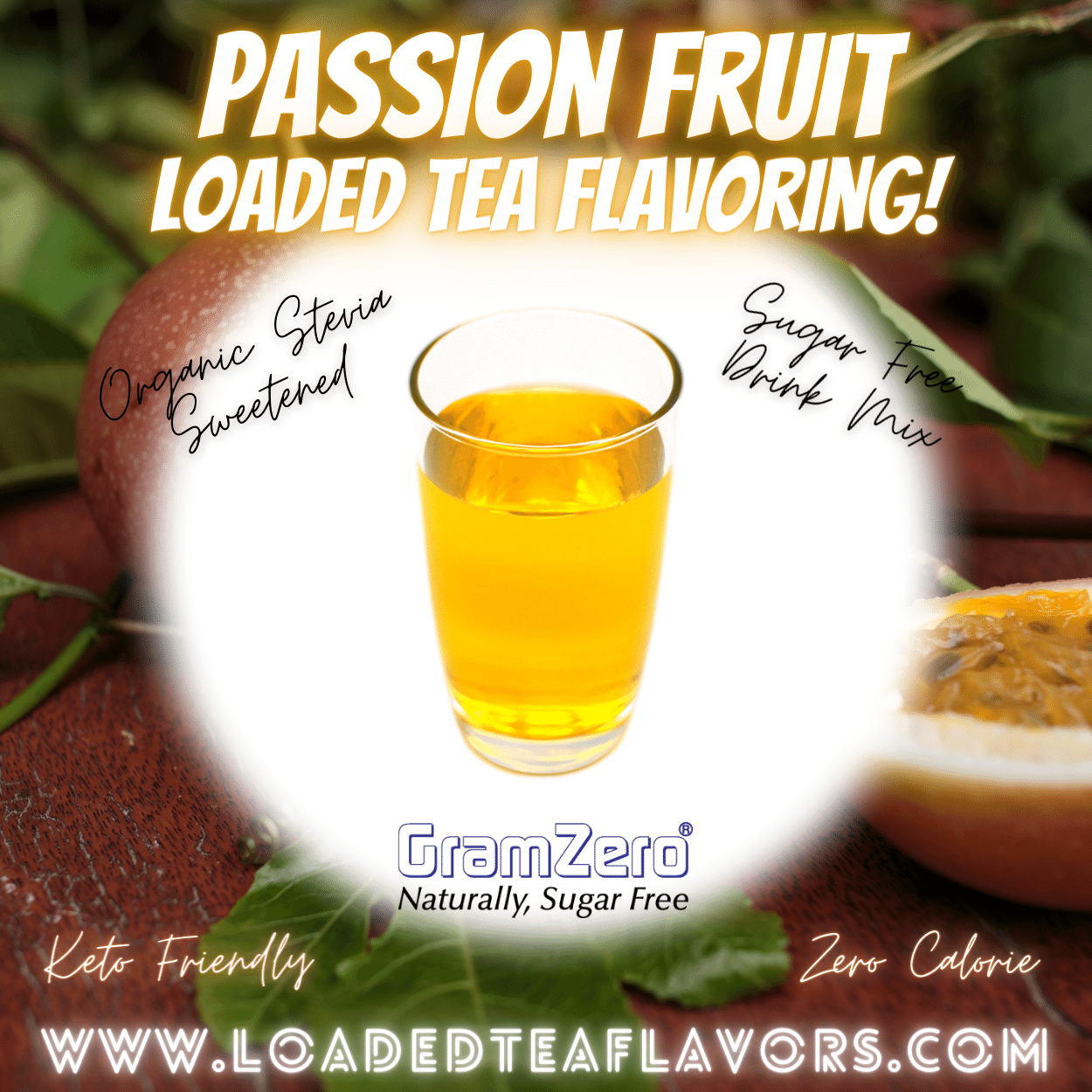 Passion Fruit Loaded Tea Flavoring Sugar Free Drink Mix Without Aspartame or Artificial Sweeteners GramZero Beverage Mixes