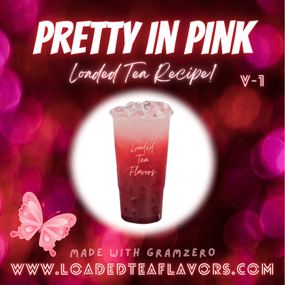 Pretty In Pink Flavored 🌺💅 Loaded Tea Recipe