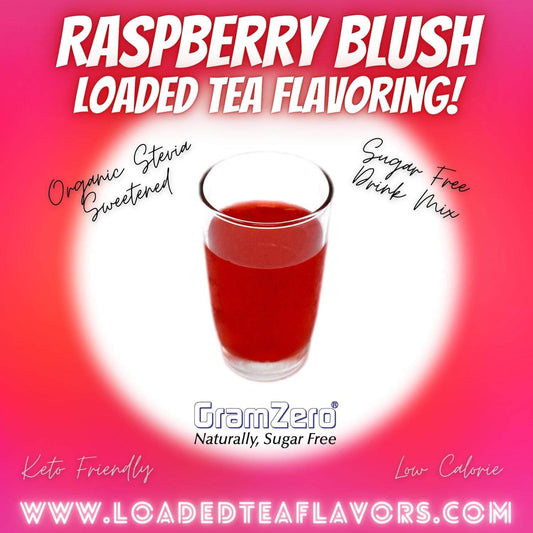 RASPBERRY BLUSH Sugar Free Drink Mix 😊 Loaded Tea Flavoring