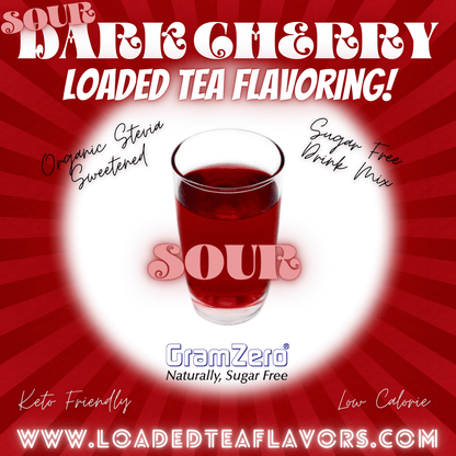 Sour Dark Cherry Loaded Tea Flavoring Sugar Free Drink Mix Without Aspartame or Artificial Sweeteners GramZero Beverage Mixes