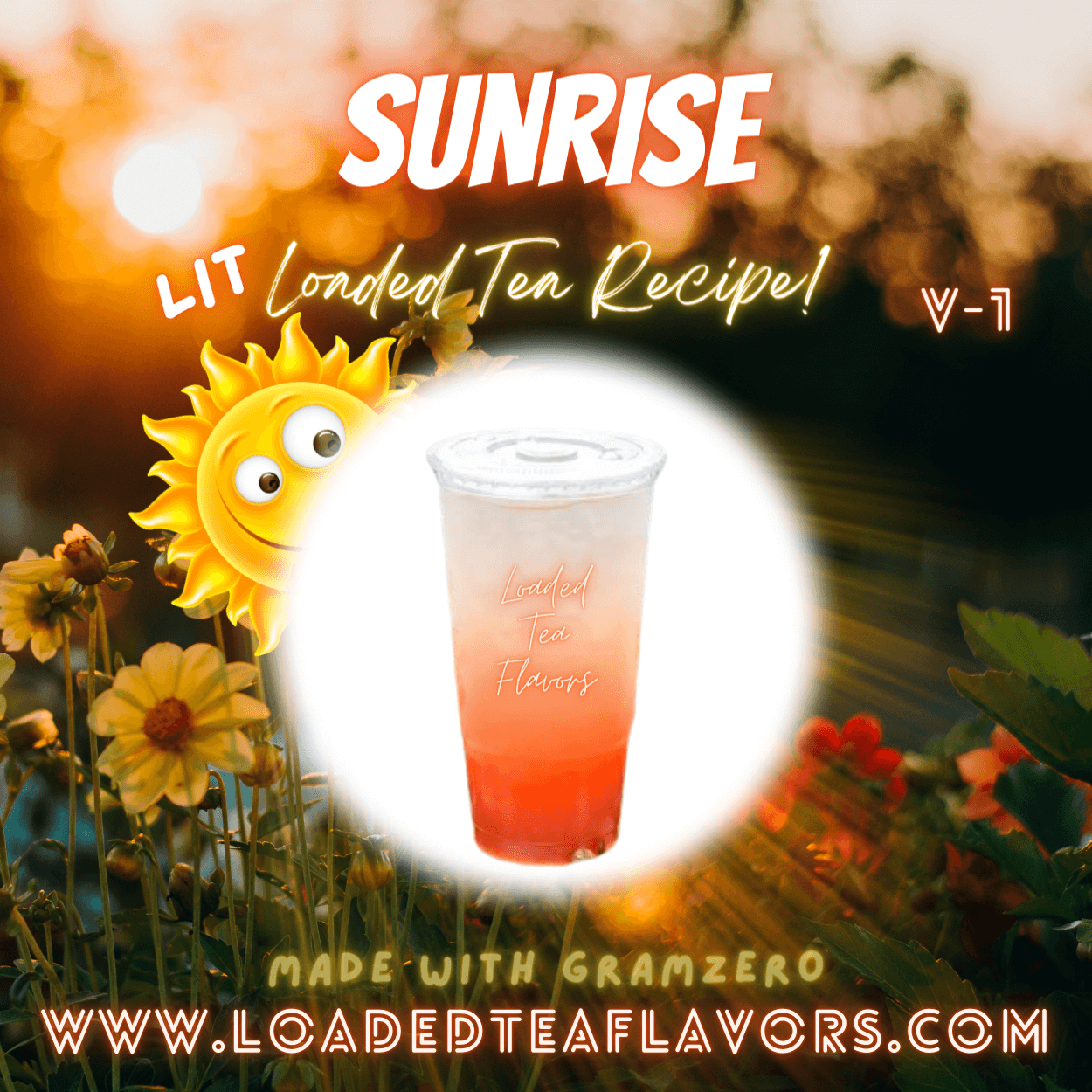 Sunrise Flavored 🌅 Loaded Tea Recipe