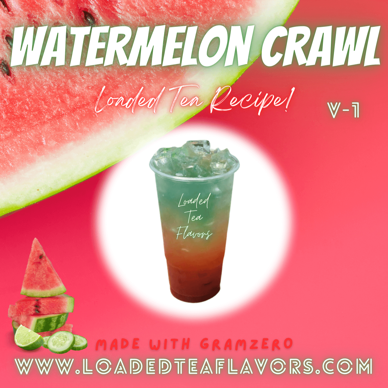 Watermelon Crawl Flavored 🍉 Loaded Tea Recipe